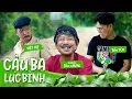 Lagu CẬU BA LỤC BÌNH - Danh Hài Bảo Chung, Việt Mỹ, Bảo Tủn | MV Phim Ca Nhạc Hài 2020