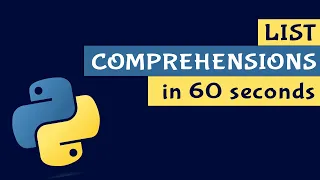 Python List Comprehensions In 60 Seconds