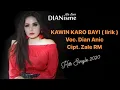 KAWIN KARO BAYI ( Lirik ) - DIAN ANIC TARLING HITS 2020 ANICA NADA