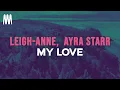 Download Lagu Leigh-Anne feat. Ayra Starr - My Love (Lyrics)