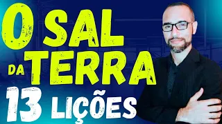 Pregação sobre o Sal da Terra. 13 Lições | Amilton Deolindo.