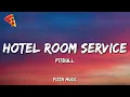 Download Lagu Hotel Room Service - Pitbull (Lyrics)