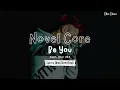 Novel Core 「Be You」 Feat. RAU DEF Lyrics [Kan/Rom/Eng]