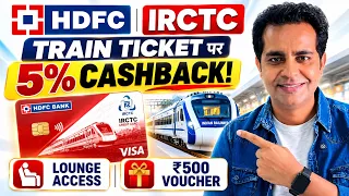 HDFC Bank IRCTC Credit Card 2026 🔥 ट्रेन टिकट पर 5% Cashback + Lounge Access, Full Benefits & Review