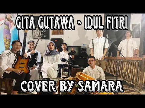 Download MP3 Gita Gutawa - Idul Fitri ( Cover by SAMARA )