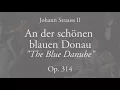 An der schönen blauen Donau Op. 314 - J. Strauss II (Score)