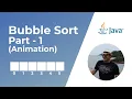 Bubble Sort in Java - Part 1 Animation