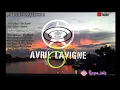 Download Lagu KUMPULAN LAGU AVRIL LAVIGNE 2021 😉