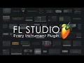 FL STUDIO Every Instrument Plugin