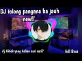 Download Lagu DJ old Tolong pangana ba jauh || new || #djtiktok #dj viral