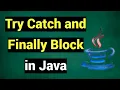 try catch finally block in Java try catch block in java finally block in java try catch java
