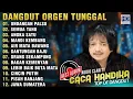 Lagu DANGDUT ORGEN TUNGGAL CACA HANDIKA TOP UF DANGDUT LAWAS FULL ALBUM