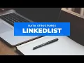 Linked List using Python Data Structures Tutorial