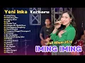 Download Lagu Yeni Inka - Iming Iming - Selendang Biru - Yi Production | FULL DANGDUT KOPLO