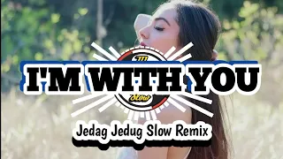 Download I'm With You !!! Avril Lavigne - Remix Slow Full Bass - Azzam Pro Music Dj MP3