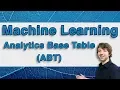 Machine Learning Tutorial 6 - Analytical Base Table ABT