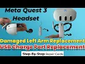 Meta Quest 3 Headset - Left Speaker Arm Charge Port Step-By-Step Replacement Guide