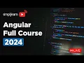 Angular Full Course 2024 Angular Tutorial for Beginners Angular Project Tutorial Simplilearn