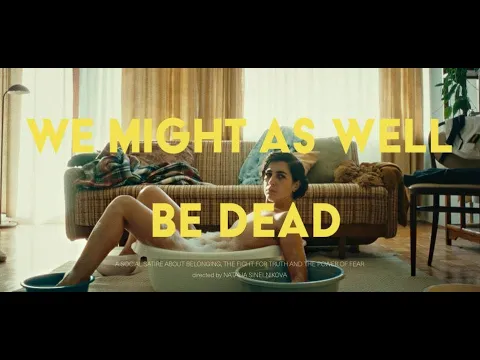 We Might As Well Be Dead - Trailer