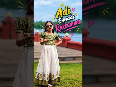 Adi Ennadi Rakkamma 🥳🥳 #shorts # #explore
