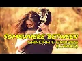 SOMEWHERE BETWEEN - SANDRA FT.  ANDRES (LYRICS)