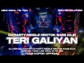 DJ TERI GALIYAN‼️ STYLE PARTY MIDDLE NROTOK BASS ICLIK TERBARU || REMIX BY • RHN REVOLUTION