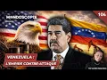Lagu Vénézuela : l'Empire contre-attaque (Mondoscopie 104)