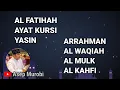 Download Lagu surah AL FATIHAH. AYAT KURSI. YASIN. ARRAHMAN. AL WAQIAH. AL MULK. AL KAHFI