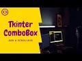 combobox in tkinter how to add a scrollbar - python 3