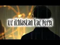 Download Lagu KU IKHLASKAN KAU PERGI || LAGU TERBARU 2025