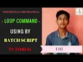 Loop Command using by Batch Script Tutorial