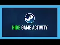 Steam How to hide recent game activity game hours