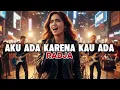 Radja – Aku Ada Karena Kau Ada (AI Cover Ladies Voice) | Versi Rock