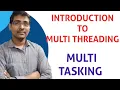 INTRODUCTION TO MULTI THREADING MULTI TASKING PROCESS BASED THREAD BASED