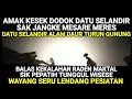 Download Lagu AMAK KESEK DODOK DATU SELANDIR ALAM DAUR, SURUK LALO JOK LENDANG PESIATAN