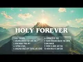 Top Christian Music Playlist 2026 🙏 HOLY FOREVER
