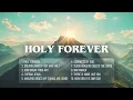 Download Lagu Top Christian Music Playlist 2024 🙏 HOLY FOREVER