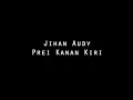 Download Lagu Jihan Audy - Prei Kanan Kiri (LIRIK LAGU)