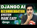 Build a Powerful Product Recommendation Engine in Django - Step-by-Step Guide
