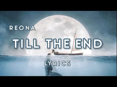 Download MP3 Till the End - ReoNa | Lyrics