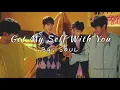 Get My Self With You - SOUL  (TOP MANAGEMENT)
