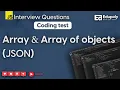 Array and array of objects JSON Interview Questions on JavaScript Coding Test