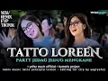REMIX TATTO LOREEN STYLE PARTY KARNAVAL FYP TIKTOK - HYMARLO PROJECT