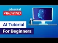 AI Tutorial For Beginners AI Training Edureka Deep Learning Rewind - 4
