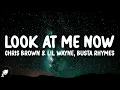 Download Lagu Chris Brown, Lil Wayne \u0026 Busta Rhymes - Look At Me Now (Lyrics)