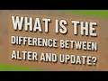 What is the difference between alter and update