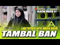Download Lagu TAMBAL BAN - TERBARU LAGU VERSI ALDEVA MUSIK VOCAL EVI MARIANI