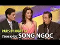 Lagu Paris By Night 74 - Tình Khúc SONG NGỌC