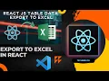 Export data to excel in react ReactJS data table to excel Export to CSV UI Development