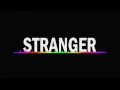 Download Lagu STRANGER - Yellow Claw \u0026 Chace